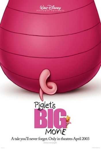 Piglet’s Big Movie (2003)