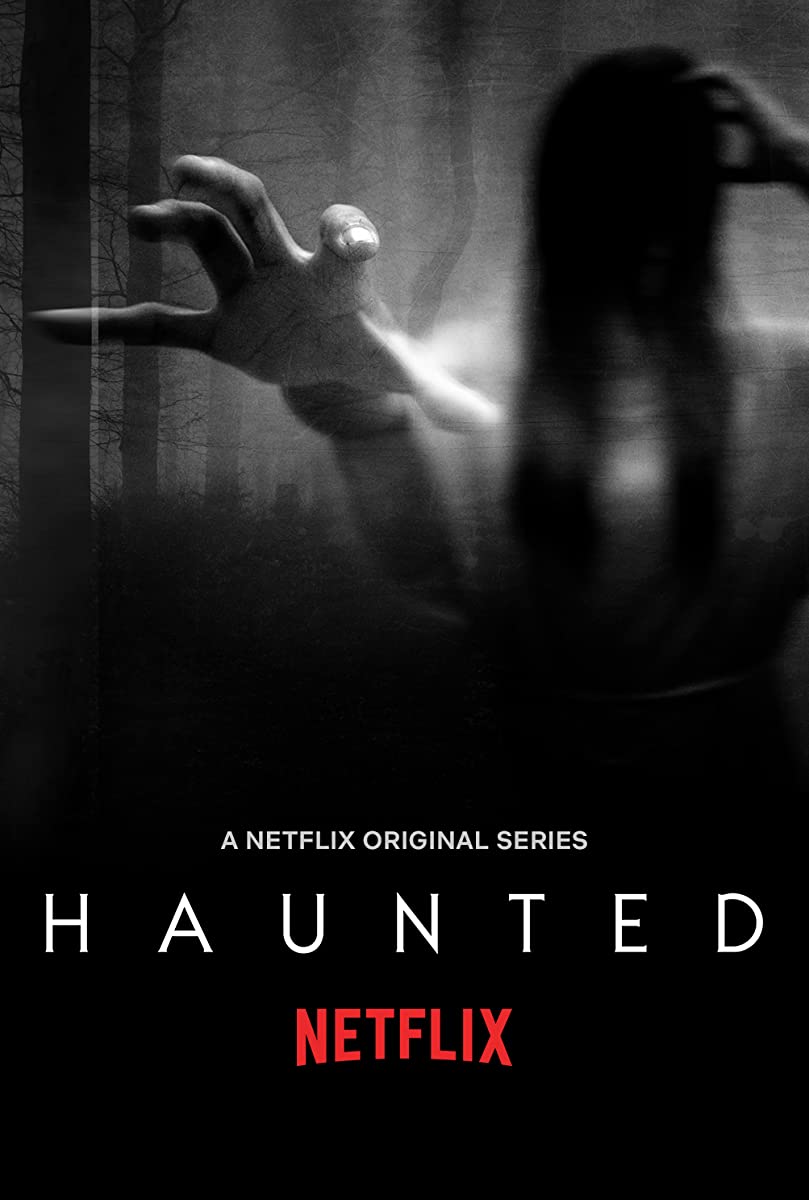 مشاهدة مسلسل Haunted موسم 1 حلقة 1 (2018)