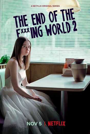 مشاهدة مسلسل The End of the F***ing World موسم 2 حلقة 1 (2017)