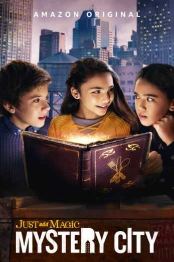 مشاهده مسلسل Just Add Magic: Mystery City موسم 1 حلقة 7 (2020)