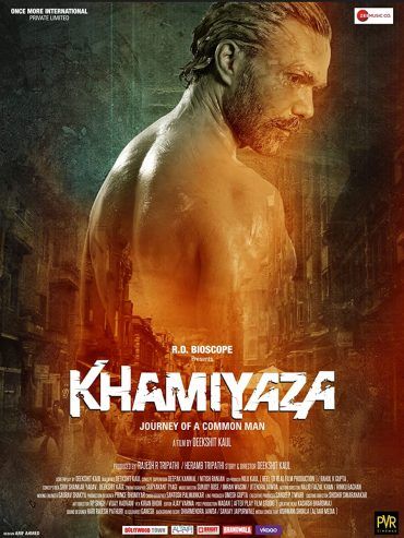 Khamiyaza: Journey of a Common Man (2019)