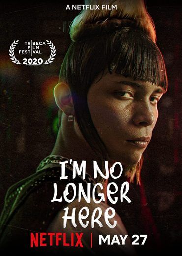 I’m No Longer Here (2019)