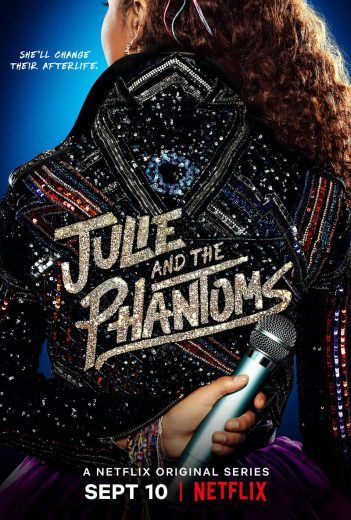 مشاهدة مسلسل Julie and the Phantoms موسم 1 حلقة 9 والاخيرة (2020)