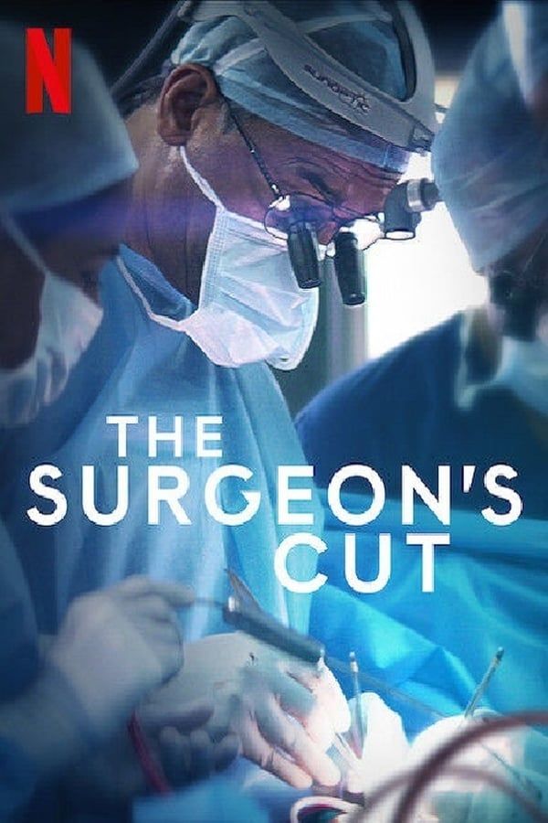 مشاهدة مسلسل The Surgeon’s Cut موسم 1 حلقة 4 والاخيرة (2020)