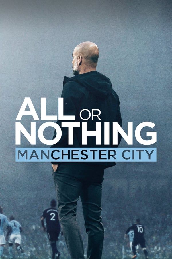 مشاهدة مسلسل All or Nothing: Manchester City موسم 1 حلقة 2 (2018)