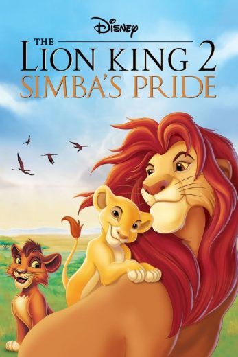 The Lion King 2: Simba’s Pride (1998)