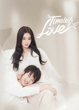 مشاهدة مسلسل Timeless Love موسم 1 حلقة 1 (2021)