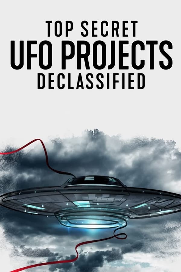 مشاهدة مسلسل Top Secret UFO Projects: Declassified موسم 1 حلقة 1 (2021)