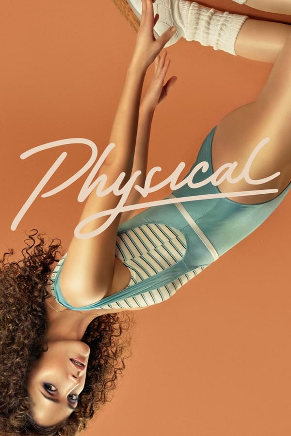 مشاهدة مسلسل Physical موسم 1 حلقة 10 الاخيرة (2021)