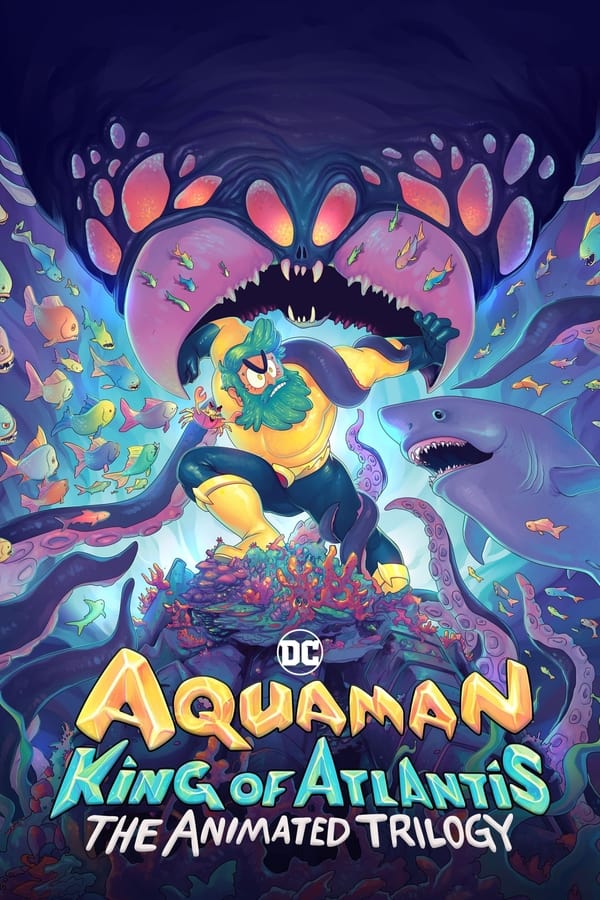 مشاهدة انمي Aquaman: King of Atlantis موسم 1 حلقة 3 والاخيرة (2021)