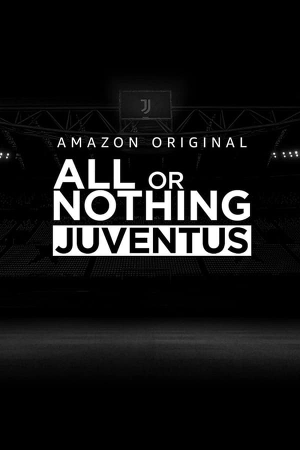 مشاهدة مسلسل All or Nothing: Juventus موسم 1 حلقة 6 (2021)