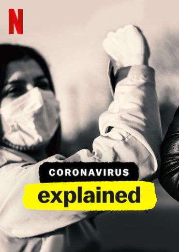 مشاهدة مسلسل Coronavirus, Explained موسم 1 حلقة 3 والاخيرة (2020)