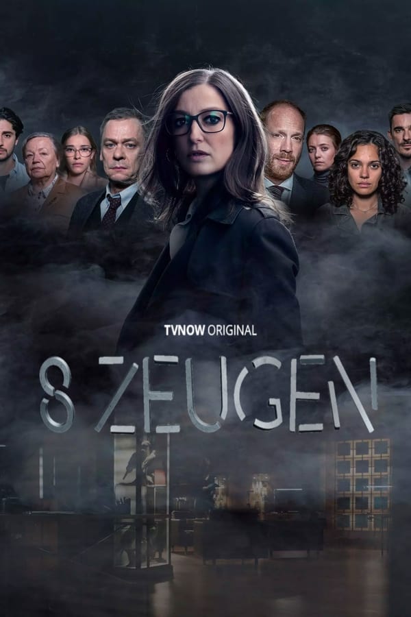 مشاهدة مسلسل 8 Zeugen موسم 1 حلقة 8 والاخيرة (2021)