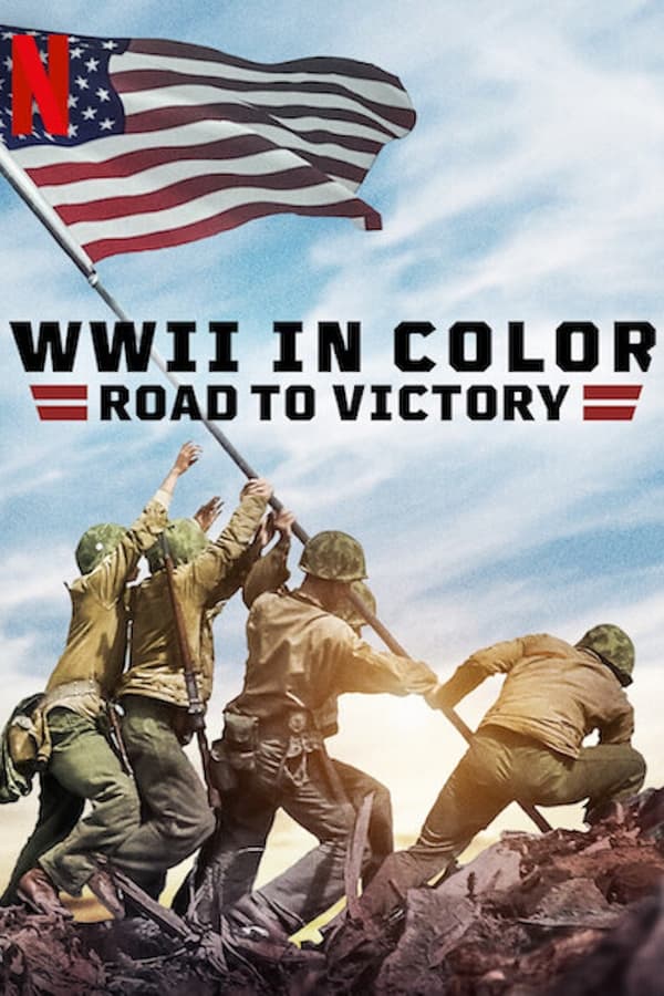 مشاهدة مسلسل WWII in Color: Road to Victory موسم 1 حلقة 4 (2021)