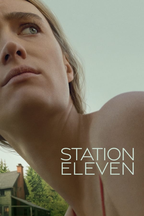 مشاهدة مسلسل Station Eleven موسم 1 حلقة 6 (2021)