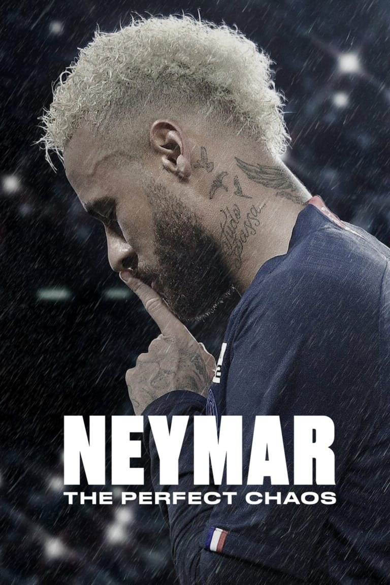 مشاهدة مسلسل Neymar: The Perfect Chaos موسم 1 حلقة 1 (2022)