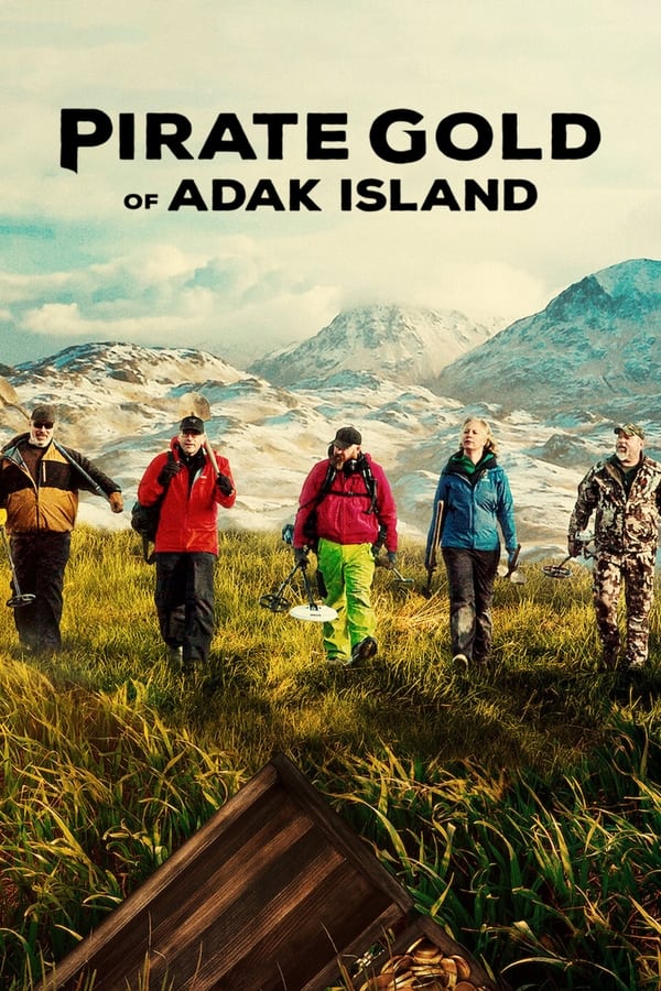 مشاهدة مسلسل Pirate Gold of Adak Island موسم 1 حلقة 5 (2022)