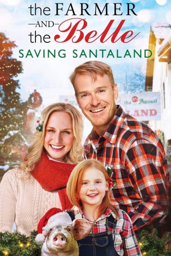 The Farmer and the Belle: Saving Santaland (2020)