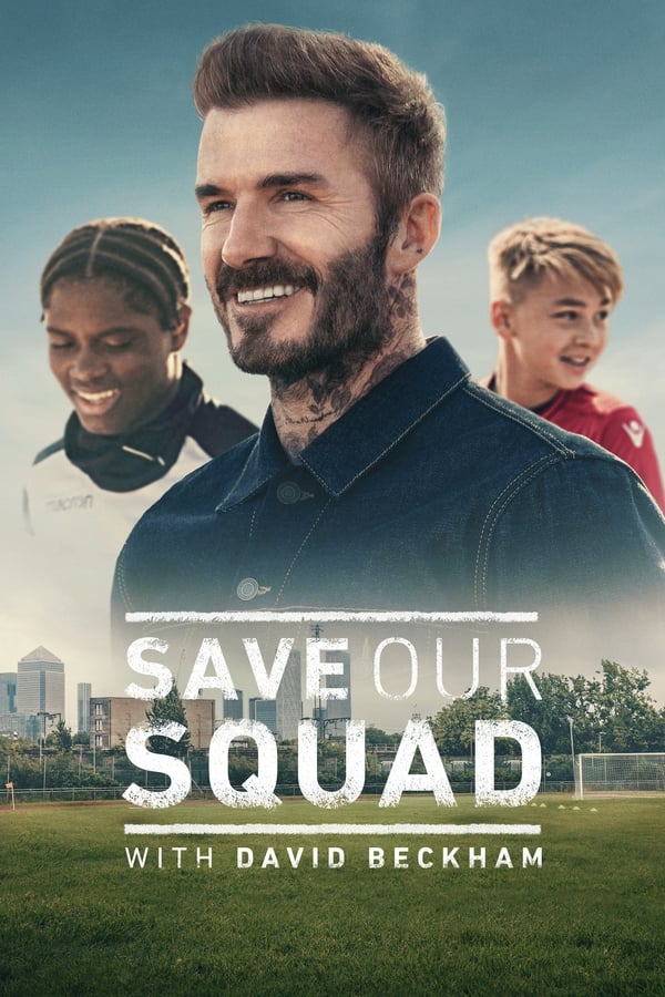 مشاهدة مسلسل Save Our Squad موسم 1 حلقة 4 والاخيرة (2022)