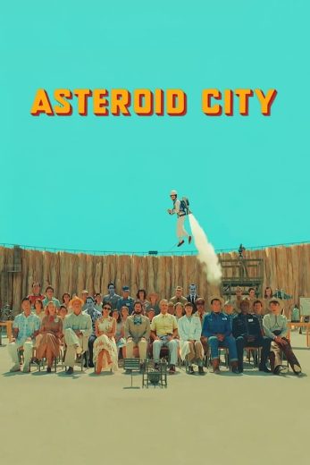 Asteroid City 2023 (2023)