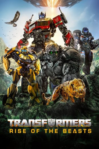 Transformers: Rise of the Beasts (2023)