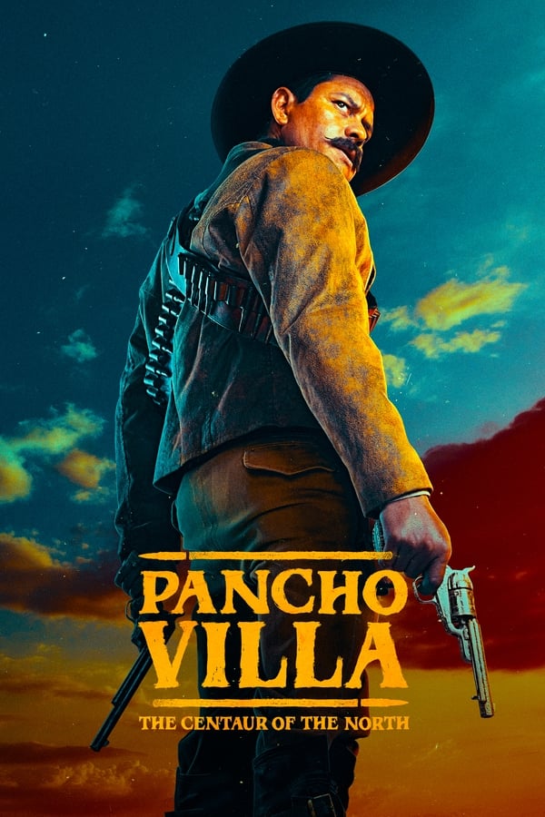 مشاهدة مسلسل Pancho Villa: The Centaur of the North موسم 1 حلقة 10 والاخيرة (2023)