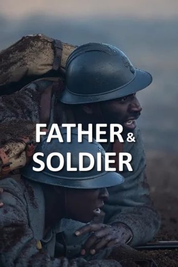 Father & Soldier 2022 (2022)