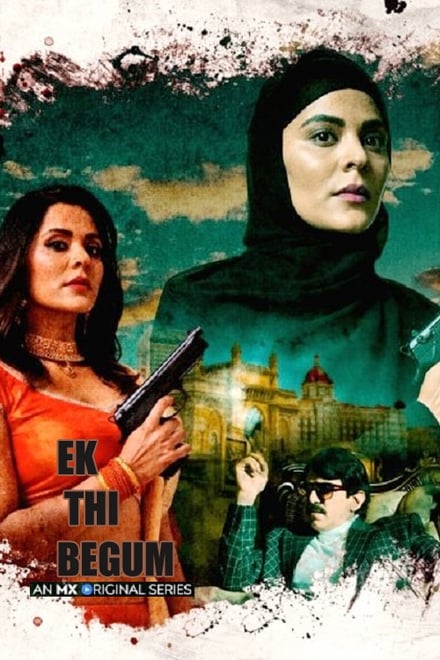 مشاهدة مسلسل Ek Thi Begum موسم 1 حلقة 7 (2020)