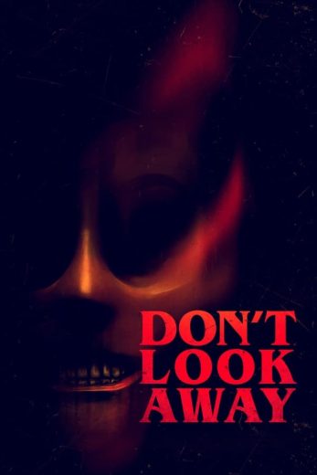 Don’t Look Away 2023 (2023)