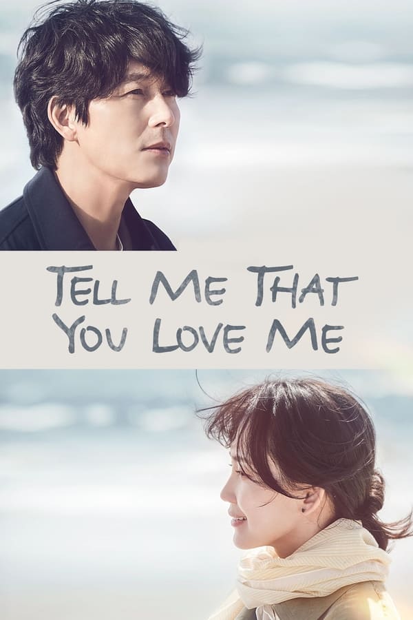 مشاهدة مسلسل Tell Me That You Love Me موسم 1 حلقة 1 (2023)