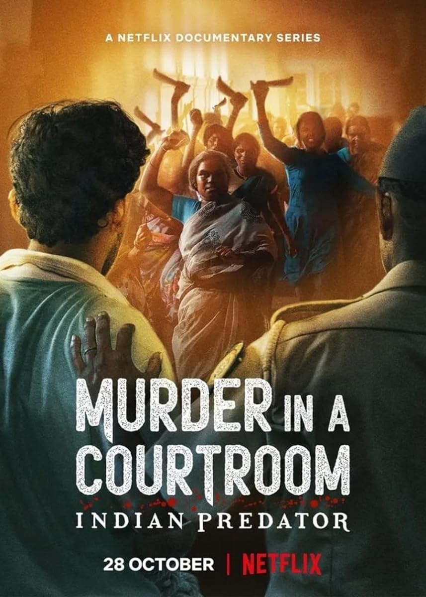 مشاهدة مسلسل Indian Predator: Murder in a Courtroom موسم 1 حلقة 1 (2022)