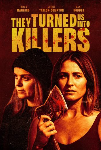 مشاهدة فيلم They Turned Us Into Killers 2024 مترجم (2024)
