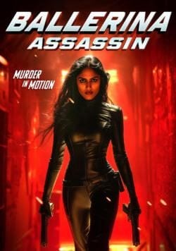 مشاهدة  فيلم Ballerina Assassin مترجم