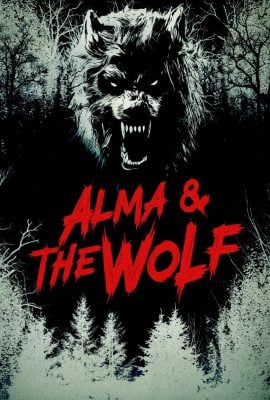 مشاهدة فيلم Alma And The Wolf 2025 مترجم